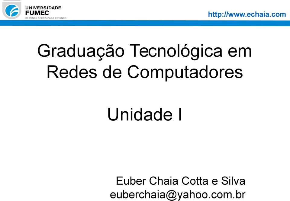 Redes de Computadores Unidade I