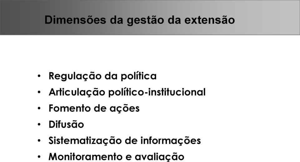 político-institucional Fomento de ações