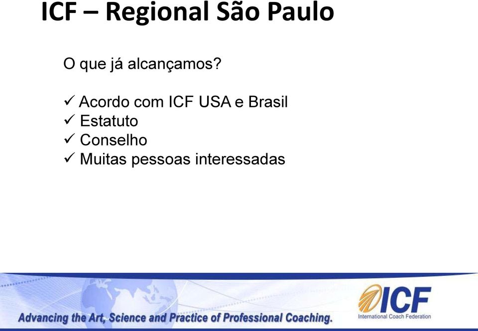 Acordo com ICF USA e Brasil