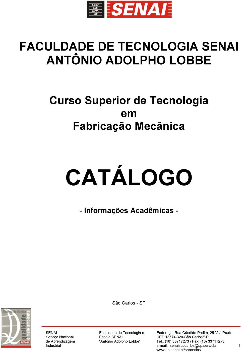 Mecânica CATÁLOGO - Informações Acadêmicas - São