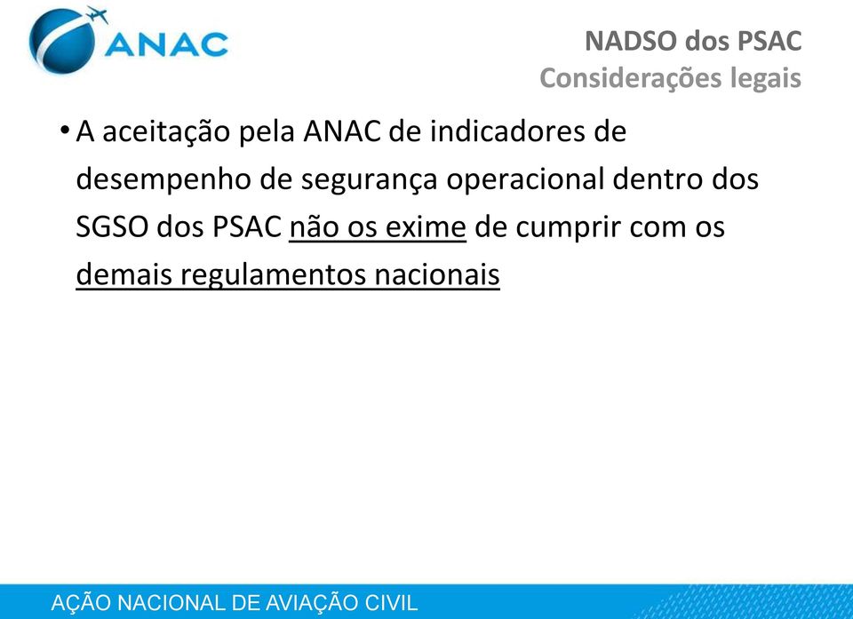 operacional dentro dos SGSO dos PSAC não os exime