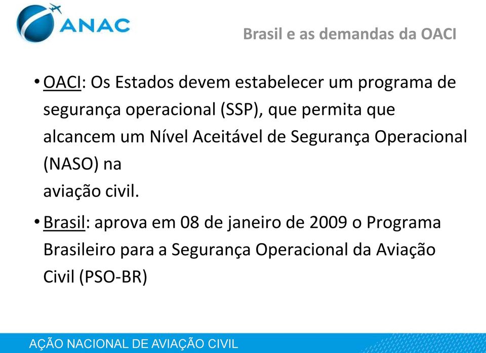 Segurança Operacional (NASO) na aviação civil.