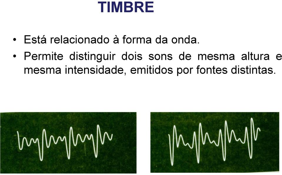 de mesma altura e mesma