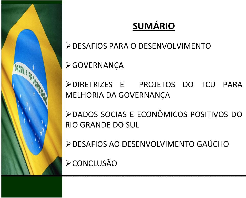 GOVERNANÇA DADOS SOCIAS E ECONÔMICOS POSITIVOS DO