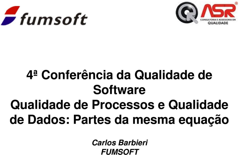 e Qualidade de Dados: Partes da