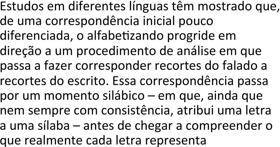 a recortes do escrito.