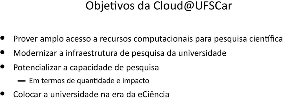 era da eciência Modernizar a infraestrutura de pesquisa da