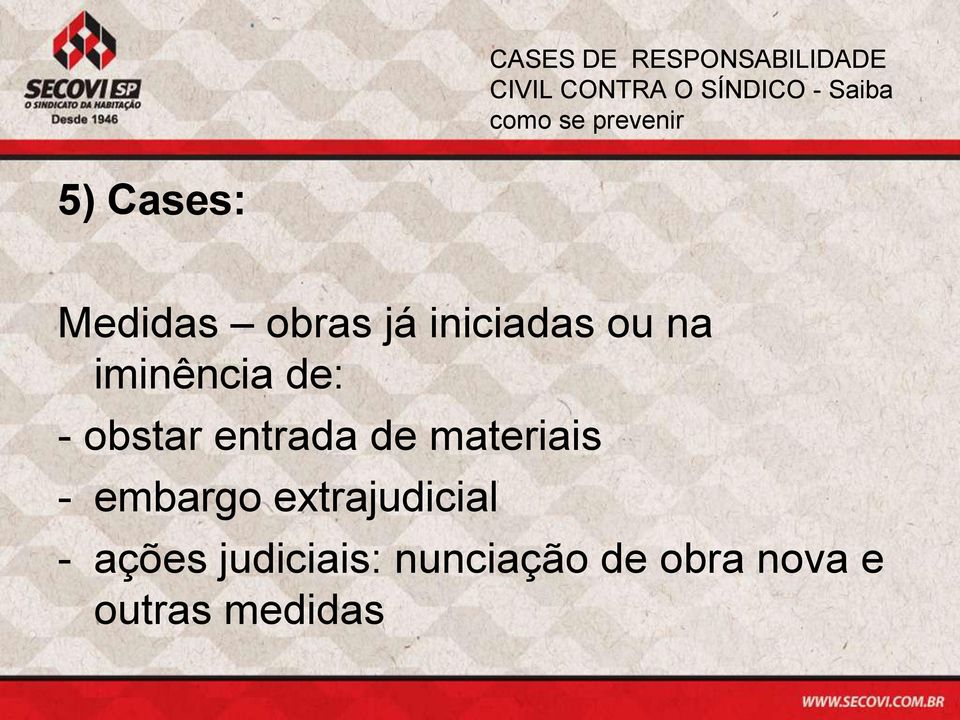 materiais - embargo extrajudicial - ações