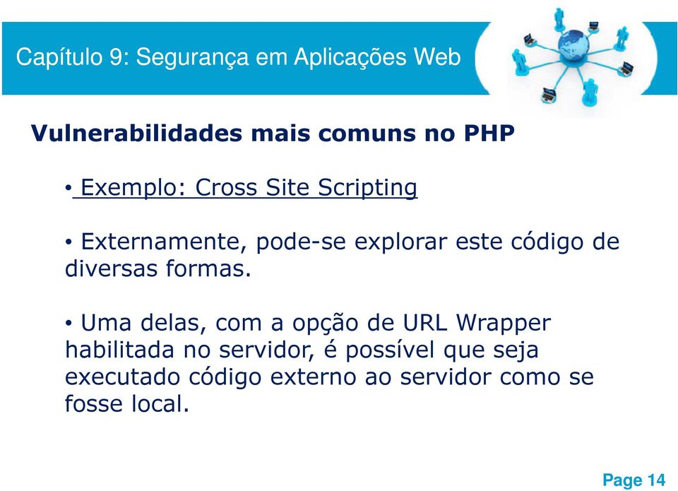 Uma delas, com a opção de URL Wrapper habilitada no