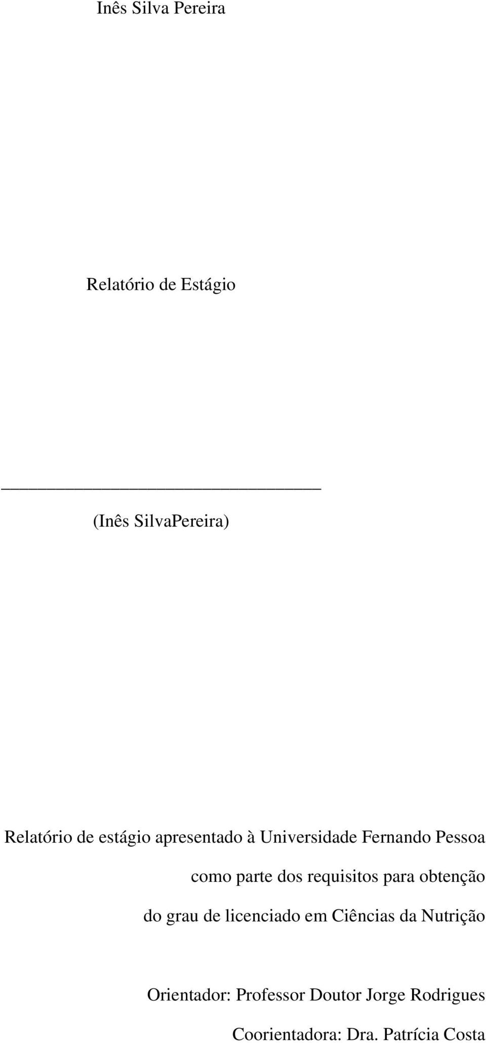 requisitos para obtenção do grau de licenciado em Ciências da Nutrição