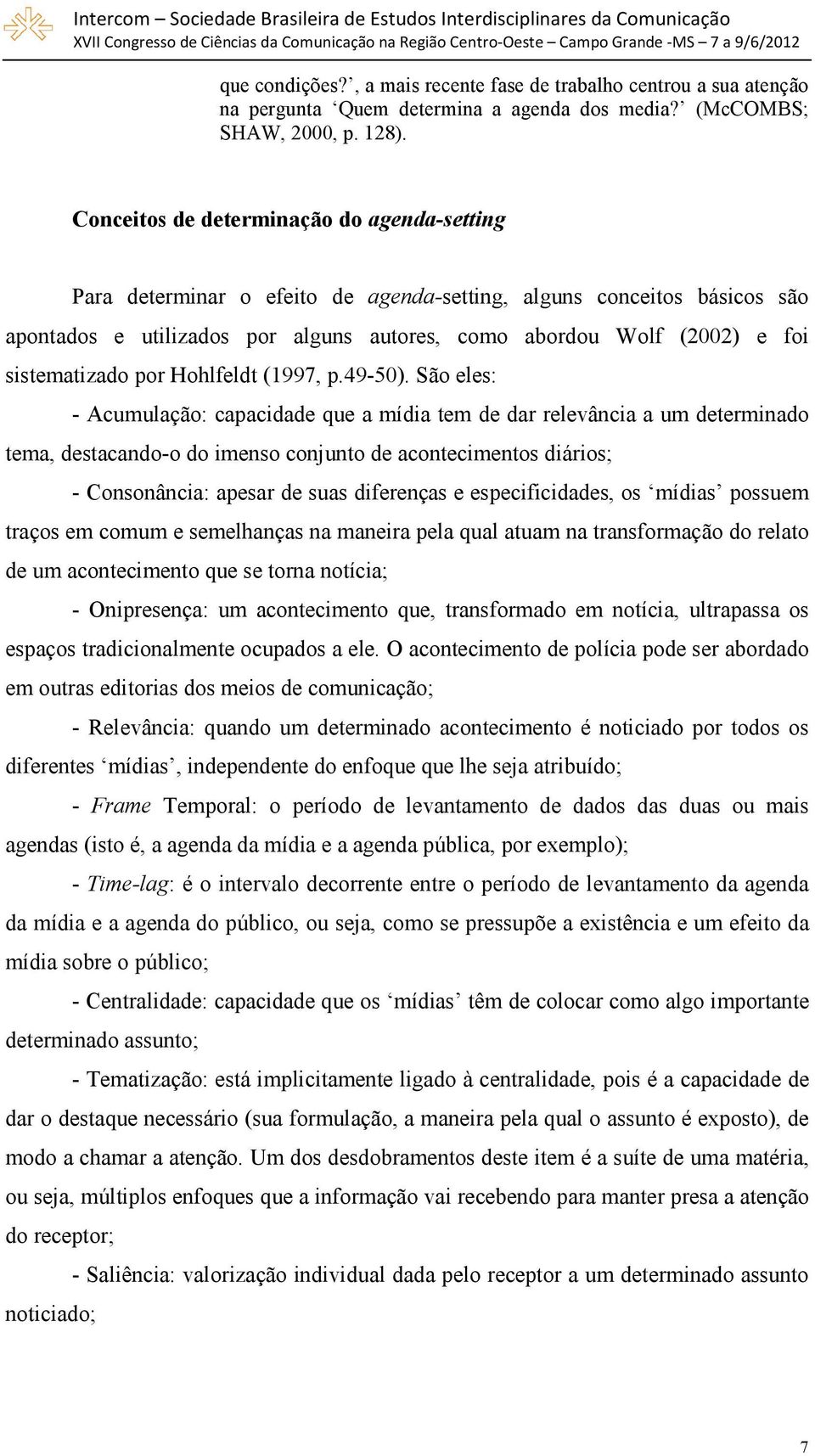 sistematizado por Hohlfeldt (1997, p.49-50).