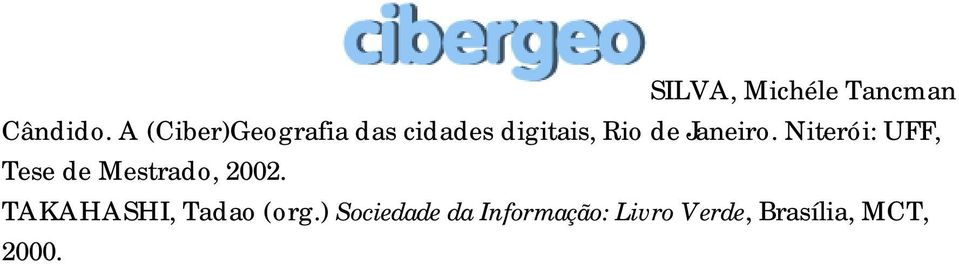 Janeiro. Niterói: UFF, Tese de Mestrado, 2002.