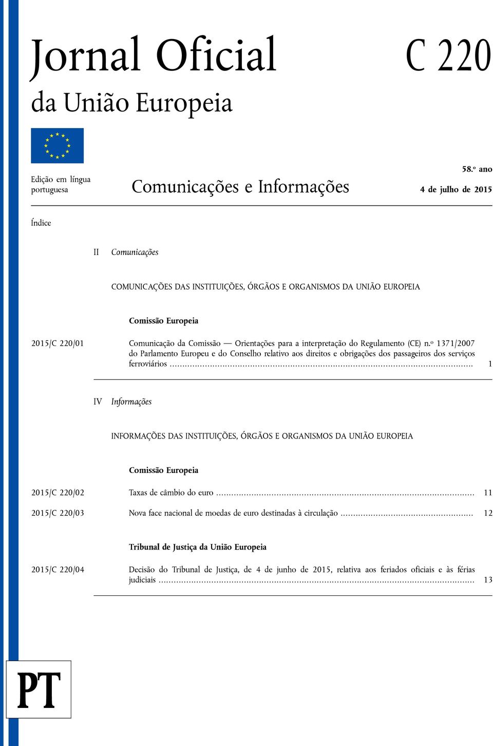 220/01 Comunicação da Comissão Orientações para a interpretação do Regulamento (CE) n.