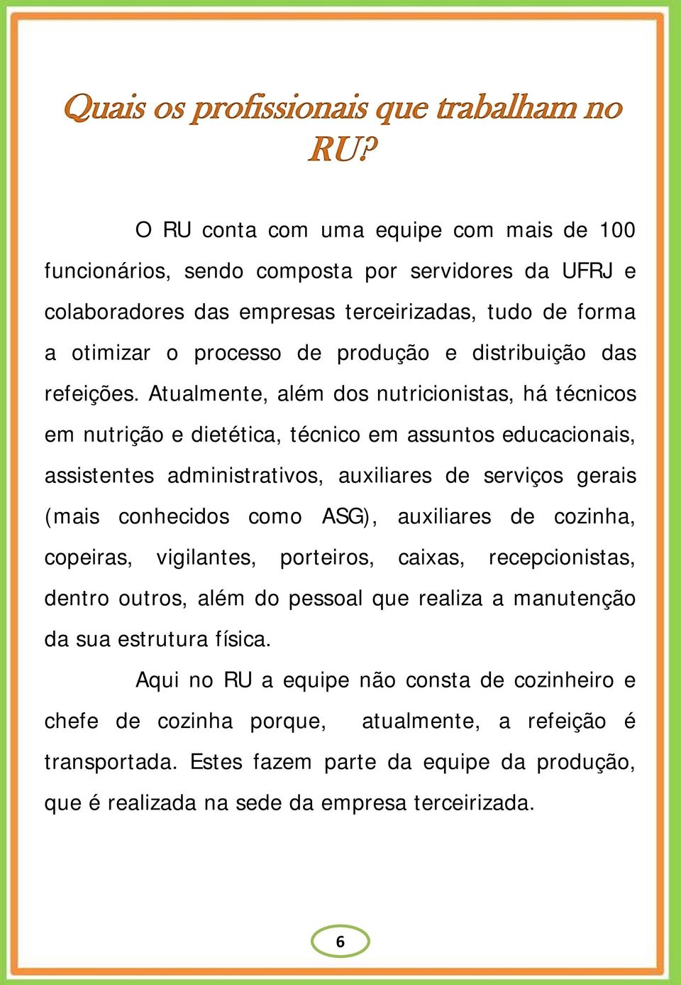 distribuição das refeições.