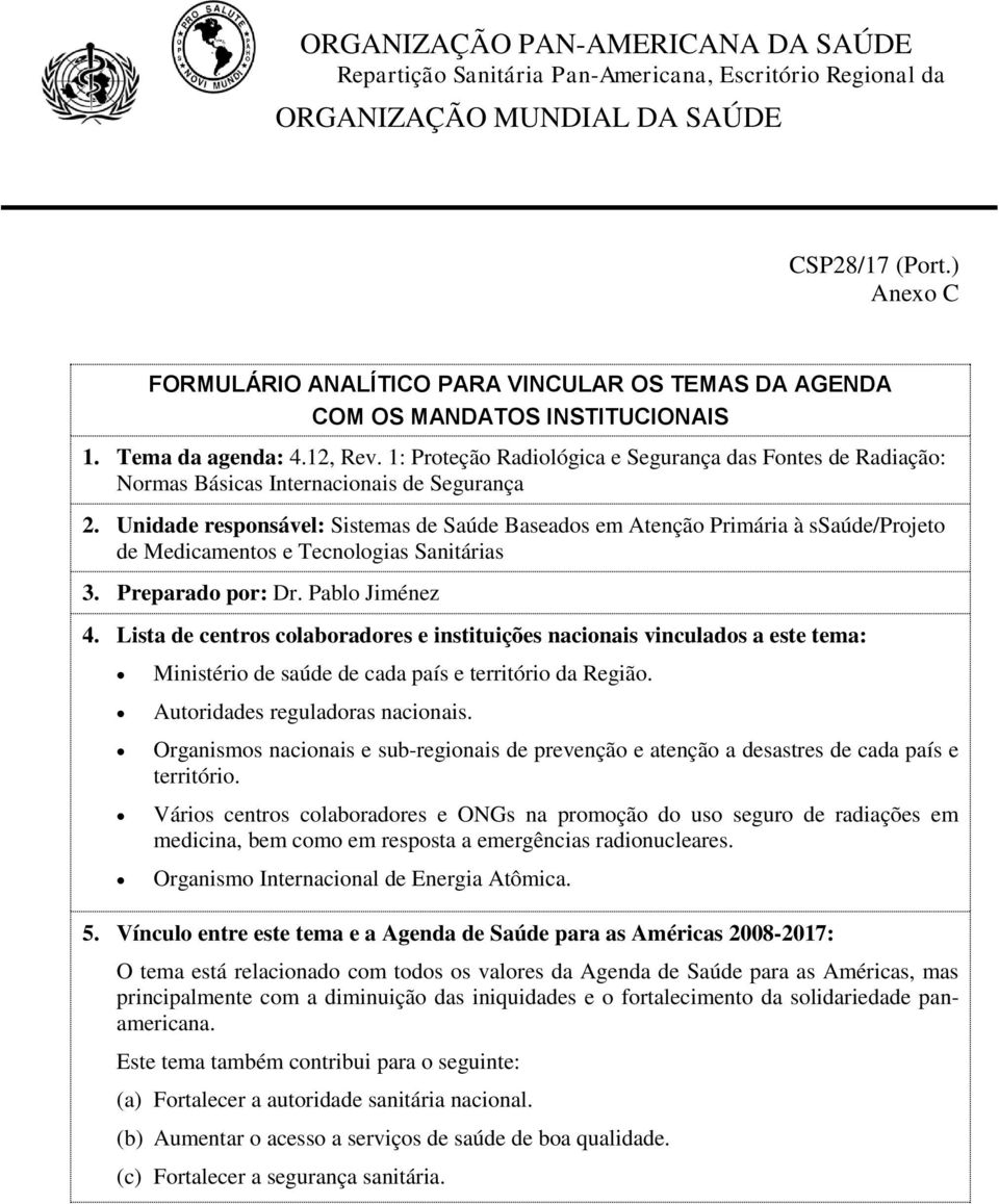 1: Proteção Radiológica e Segurança das Fontes de Radiação: Normas Básicas Internacionais de Segurança 2.