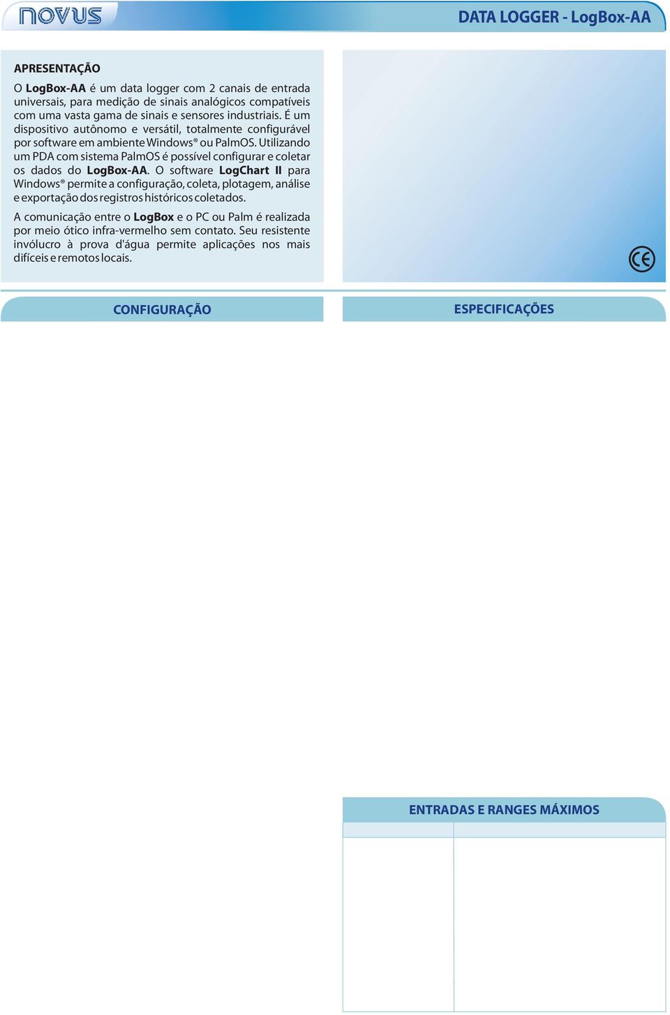 O software LogChart II para Windows permite a configuração, coleta, plotagem, análise e exportação dos registros históricos coletados.