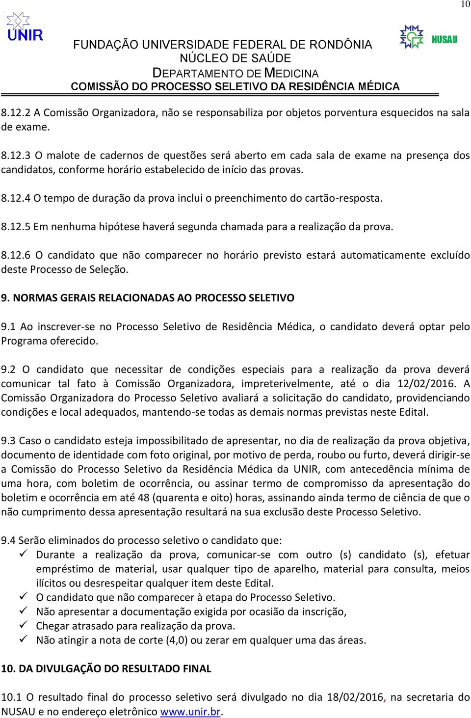 9. NORMAS GERAIS RELACIONADAS AO PROCESSO SELETIVO 9.