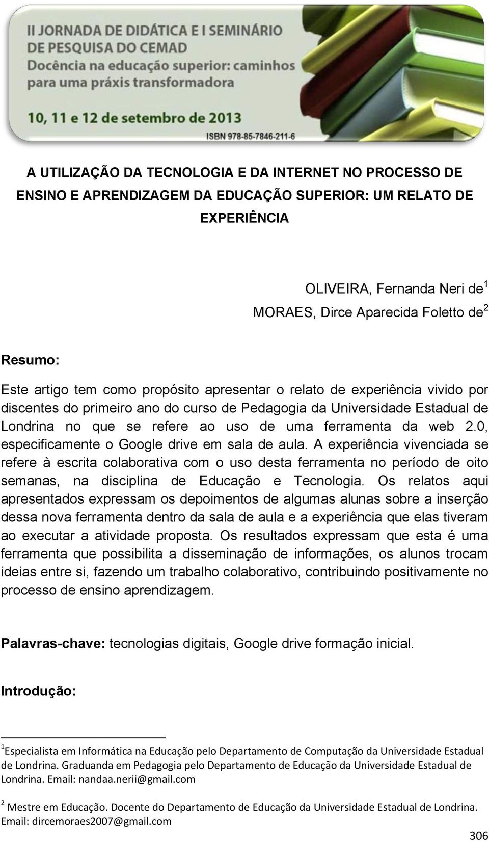 ferramenta da web 2.0, especificamente o Google drive em sala de aula.