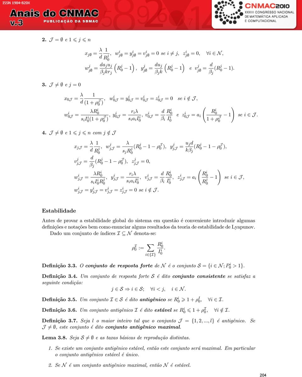 J e 1 j n com j / J x jj = λ d 1 R j 0, w j jj = λ s j R j (R j 0 1 ρj 0, yj jj = u jd (R j 0 kβ 1 ρj 0, 0 j v j jj = d β j (R j 0 1 ρj 0, zj jj = 0, wjj = λr 0, y s I0 Rj jj = r λ s 0 a I0, v jj = d