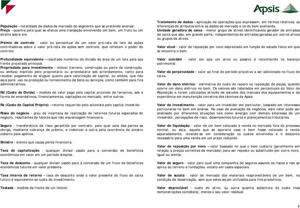 Profundidade equivalente resultado numérico da divisão da área de um lote pela sua frente projetada principal.