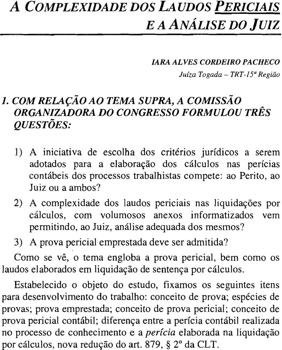 contábeis dos processos trabalhistas compete: ao Perito, ao Juiz ou a ambos?