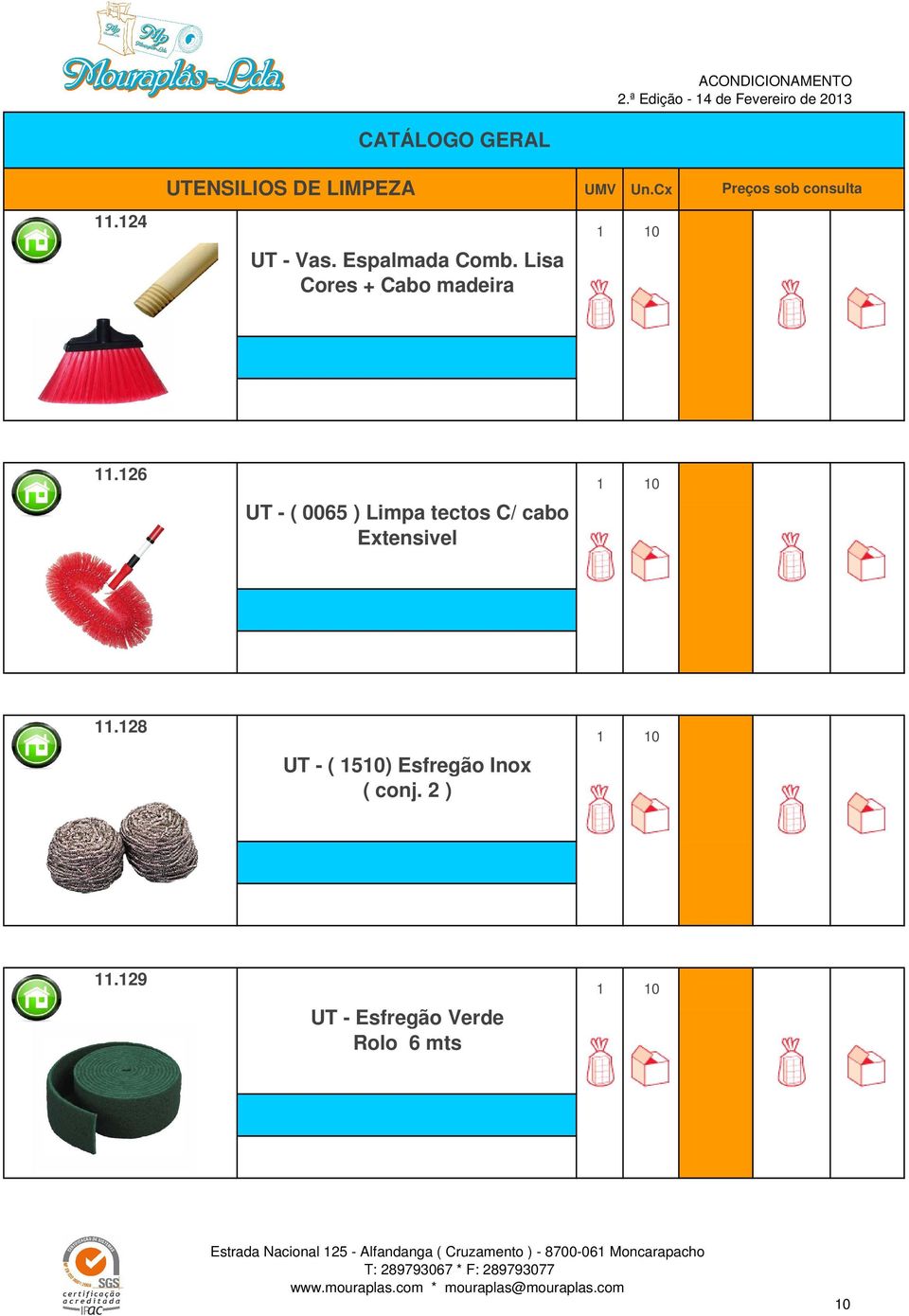 126 UT - ( 0065 ) Limpa tectos C/ cabo Extensivel