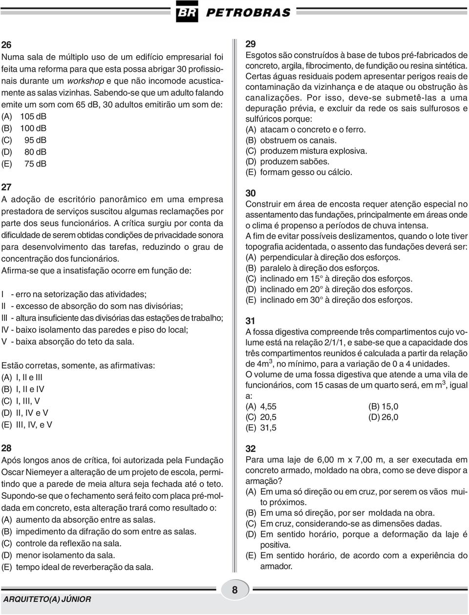 prestadora de serviços suscitou algumas reclamações por parte dos seus funcionários.