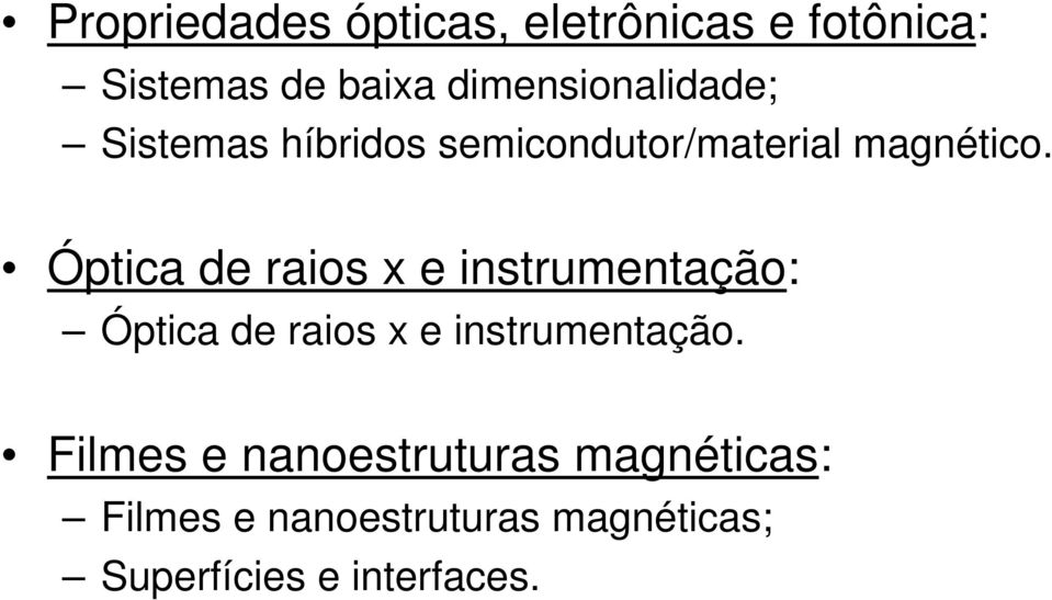 Óptica de raios x e instrumentação: Óptica de raios x e instrumentação.