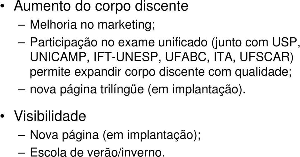 expandir corpo discente com qualidade; nova página trilíngüe (em