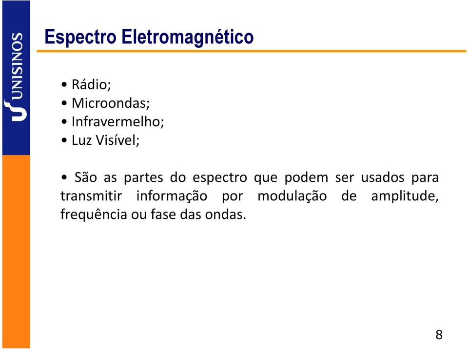 espectro que podem ser usados para transmitir