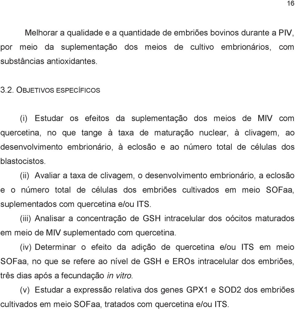 número total de células dos blastocistos.