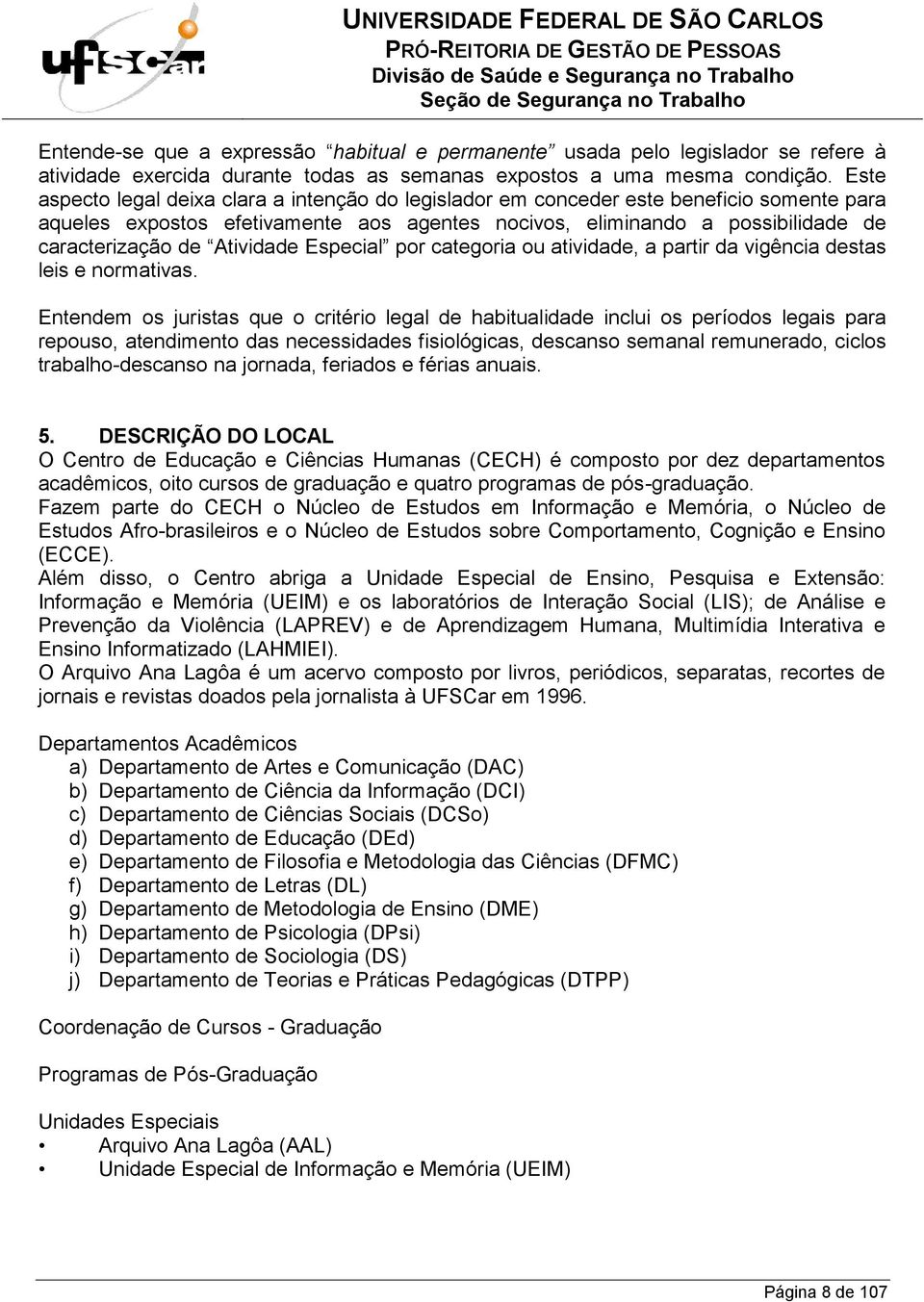 Atividade Especial por categoria ou atividade, a partir da vigência destas leis e normativas.