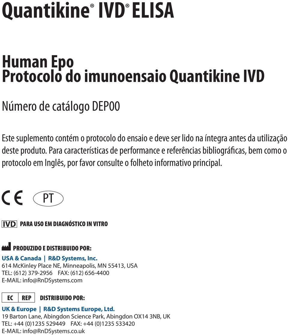 PT IVD PARA USO EM DIAGNÓSTICO IN VITRO PRODUZIDO E DISTRIBUIDO POR: USA & Canada R&D Systems, Inc.