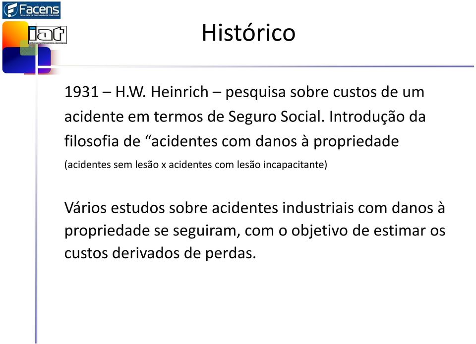 Introdução da filosofia de acidentes com danos à propriedade (acidentes sem lesão x