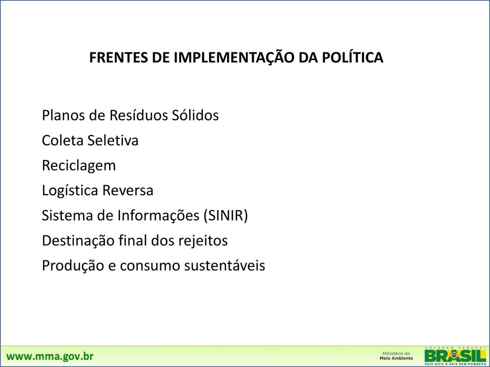 Logística Reversa Sistema de Informações (SINIR)