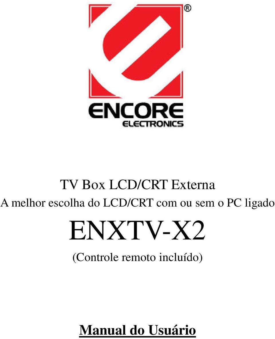 PC ligado ENXTV-X2 (Controle