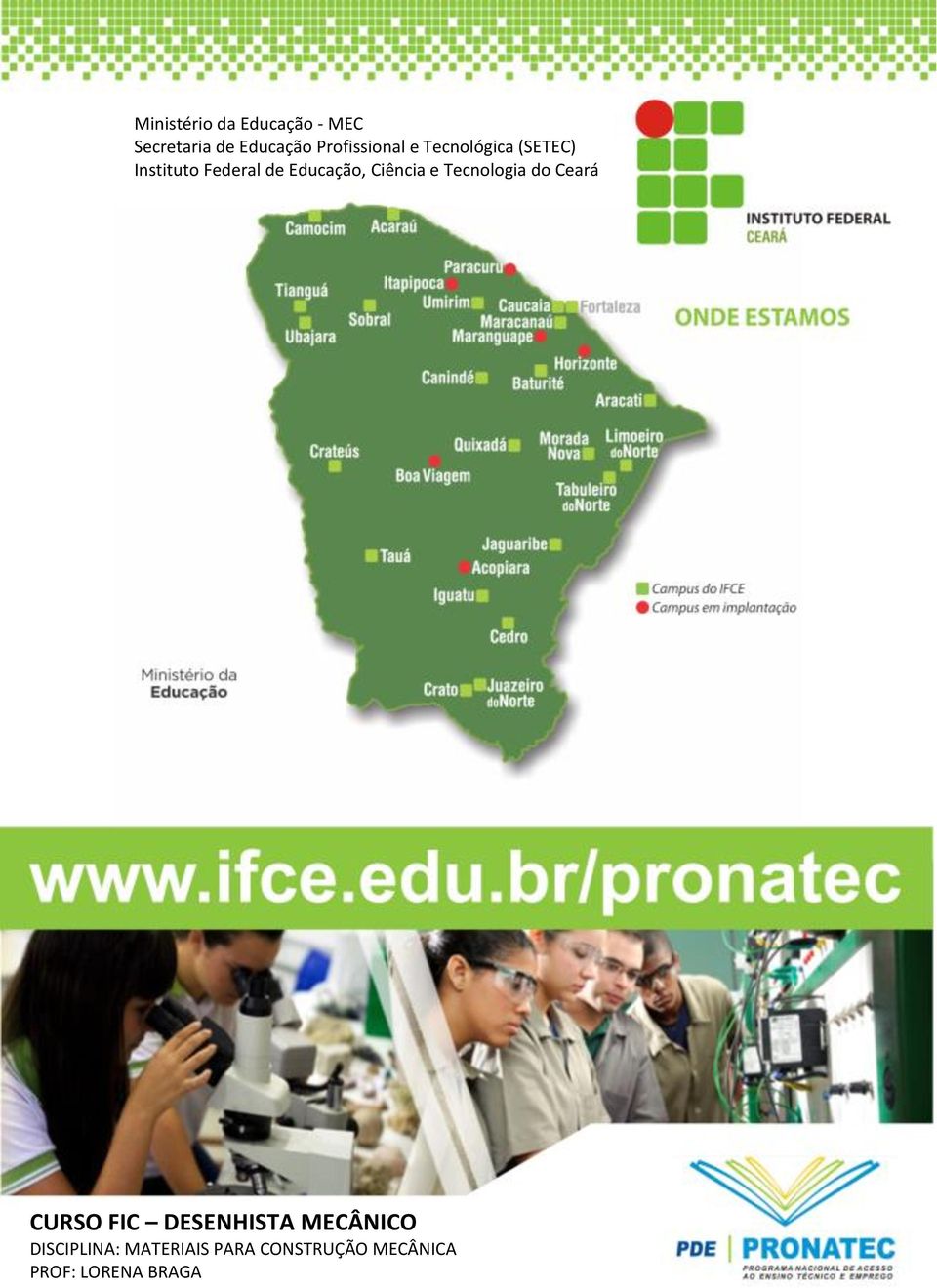 Educação, Ciência e Tecnologia do Ceará CURSO FIC DESENHISTA