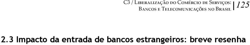 de influências sobre a agência reguladora.