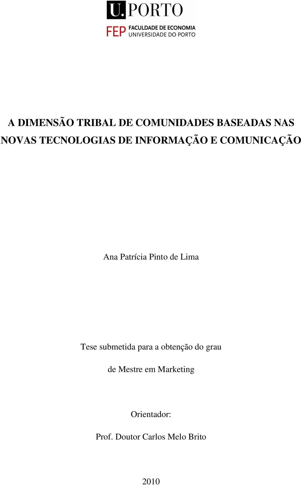 Pinto de Lima Tese submetida para a obtenção do grau de