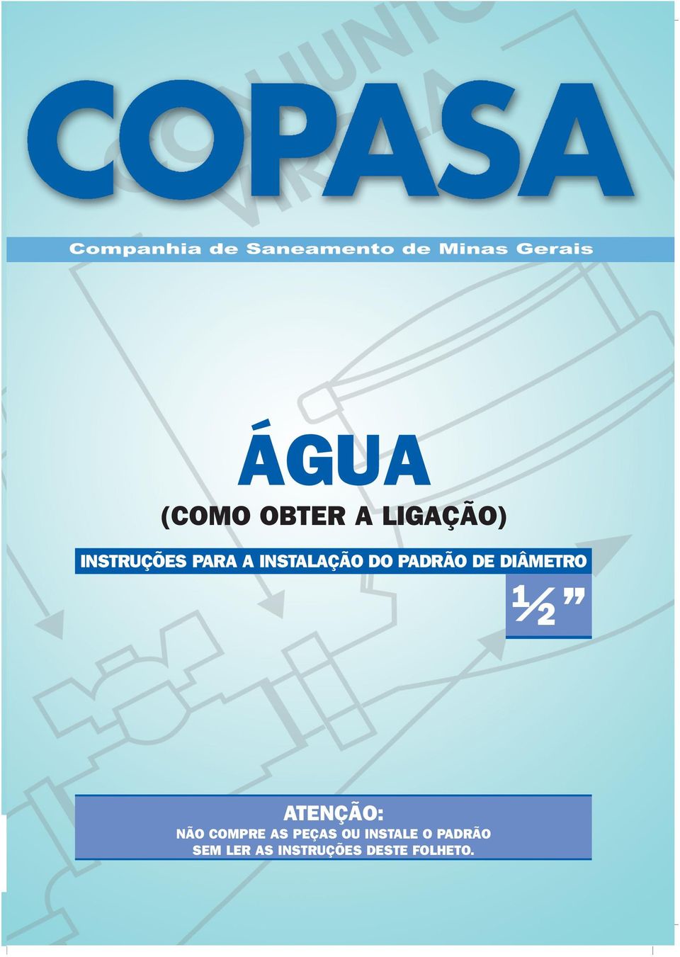 Regule periodicamente a válvula de descarga. Nunca jogue papel, pontas de cigarros ou lixo dentro do vaso, pois isso, além de gastar muita água, pode causar entupimentos.