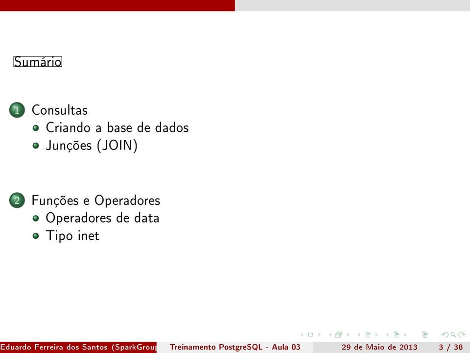 Santos (SparkGroup TreinamentoePostgreSQL Capacitação- Aula em