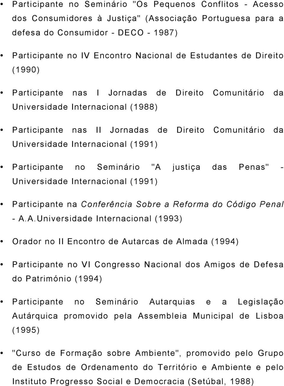 (1991) Participante no Seminário "A 