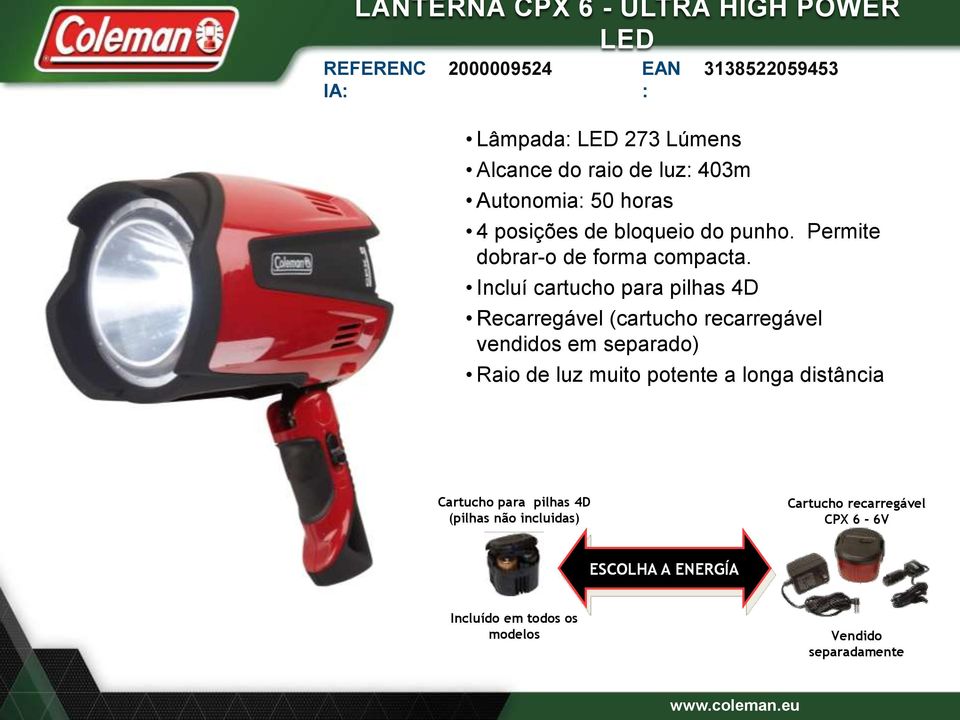 Incluí cartucho para pilhas 4D 3138522059453 Recarregável (cartucho recarregável vendidos em separado) Raio de luz muito