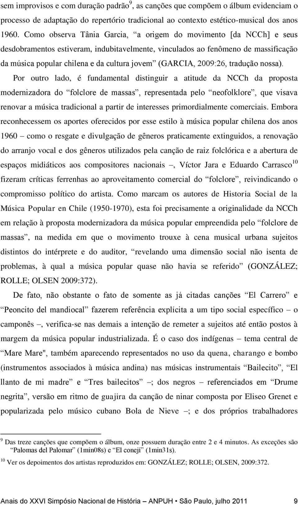 (GARCIA, 2009:26, tradução nossa).