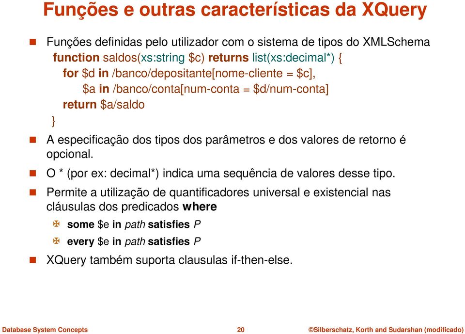 dos parâmetros e dos valores de retorno é opcional. O * (por ex: decimal*) indica uma sequência de valores desse tipo.