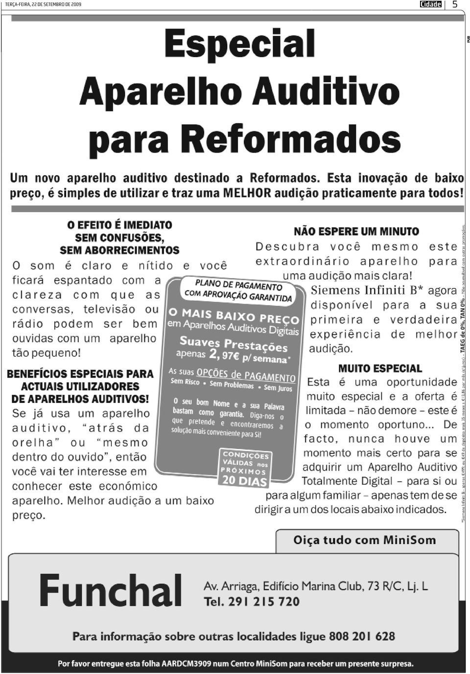 frentes e essas estão a colocar alguns problemas Regional PUB xxx se para oeste, esclareceu, acrescentado que segundo aquilo que sabe a