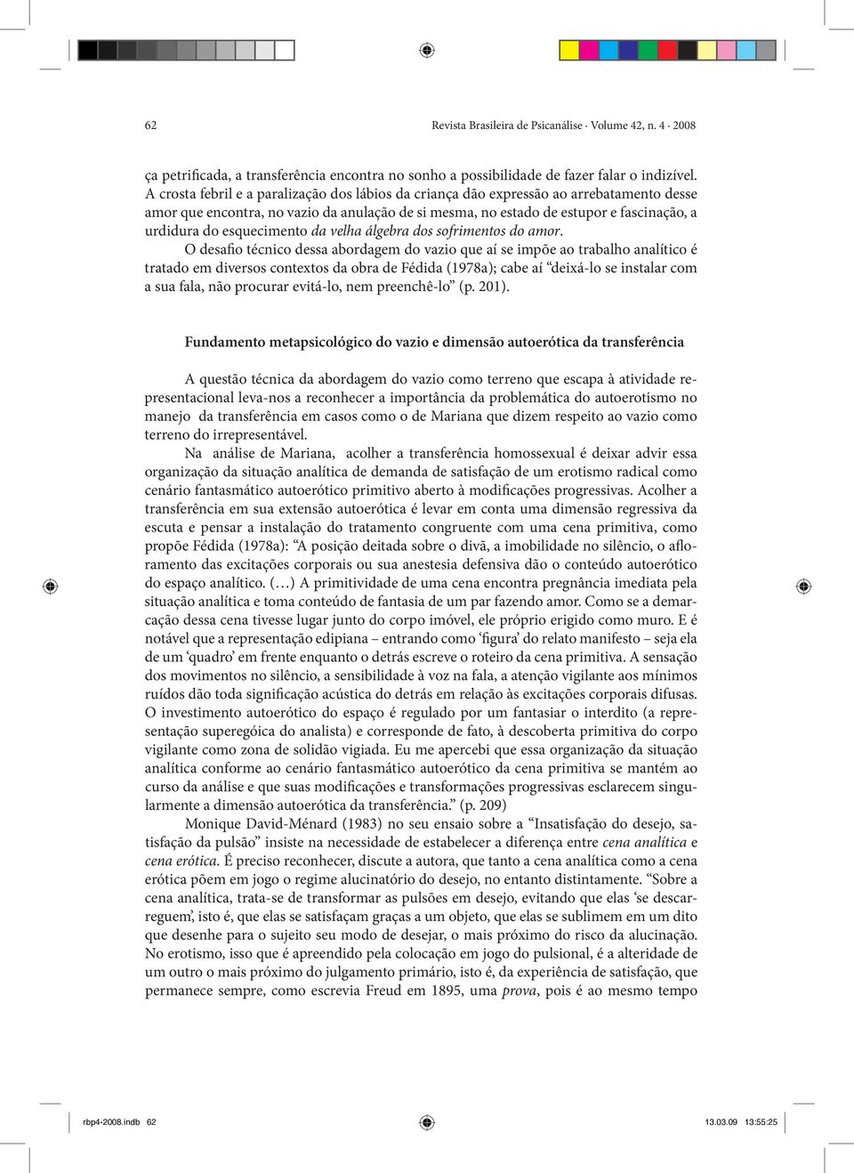 esquecimento da velha álgebra dos sofrimentos do amor.