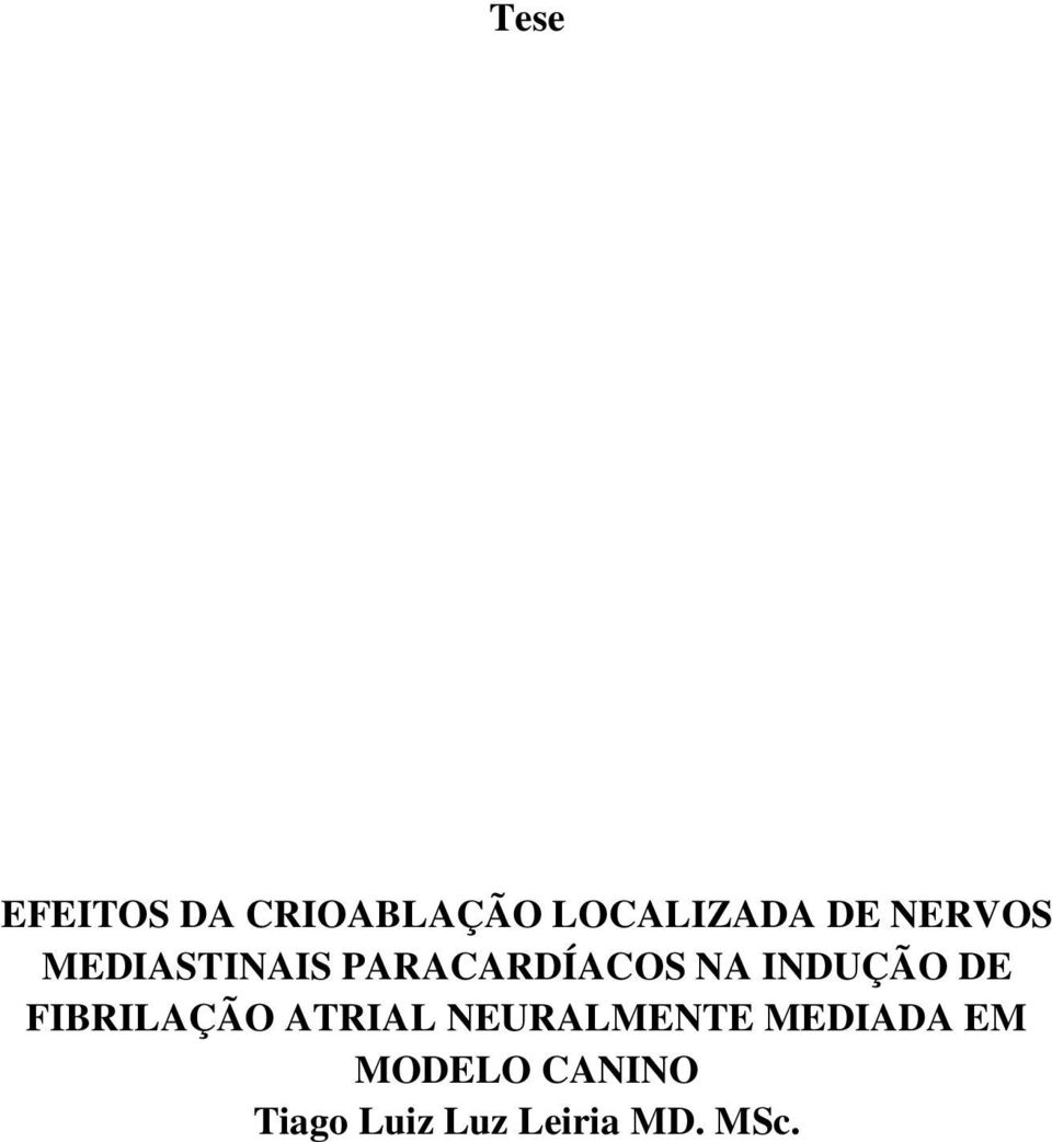 DE FIBRILAÇÃO ATRIAL NEURALMENTE MEDIADA EM