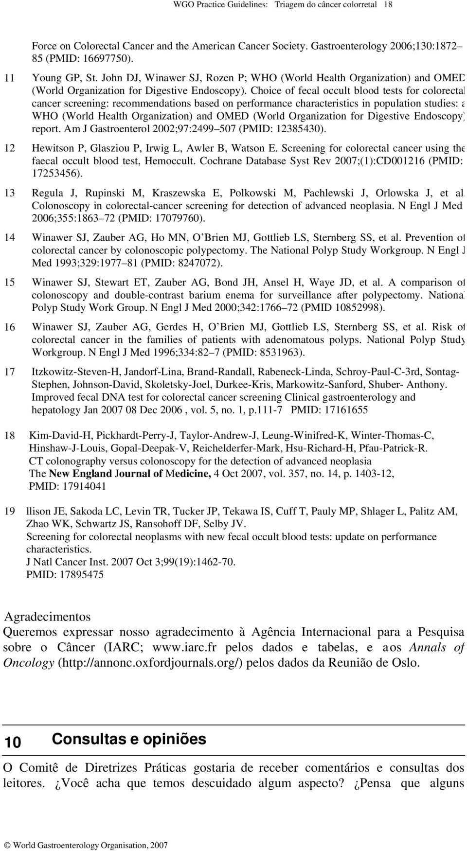 Choice of fecal occult blood tests for colorectal cancer screening: recommendations based on performance characteristics in population studies: a WHO (World Health Organization) and OMED (World