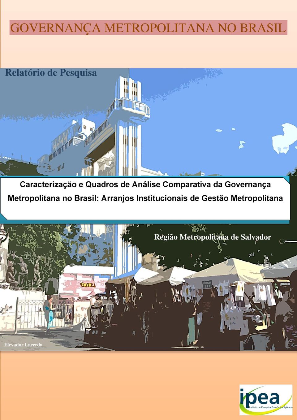 Governança Metropolitana no Brasil: Arranjos Institucionais